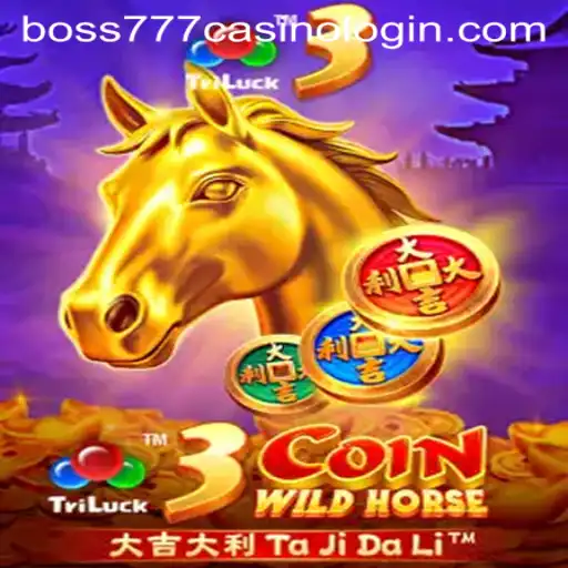 Exploring 3CoinWildHorse: A Thrilling Adventure in Boss777 Casino