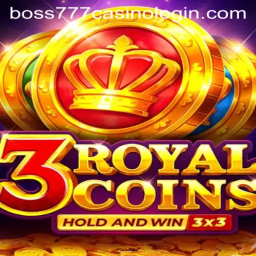 Experience the Thrill of 3RoyalCoins and Boss777 Casino Login