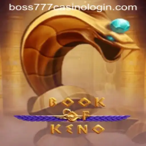 Discover the Exciting World of BookOfKeno and How to Access Boss777 Casino Login