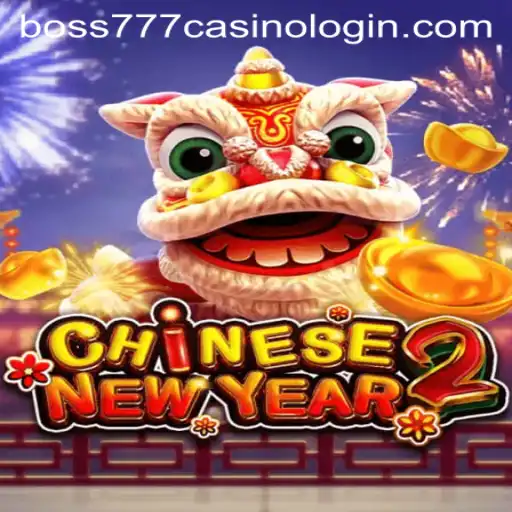 Exploring the World of CHINESENEWYEAR2 at BOSS777 Casino