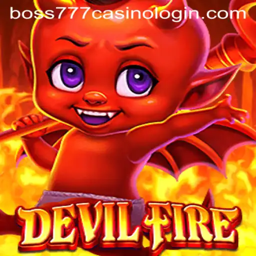Exploring the World of DevilFire and its Connection to Boss777 Casino Login