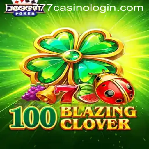 Exploring the World of 100BlazingClover: A Riveting Casino Adventure