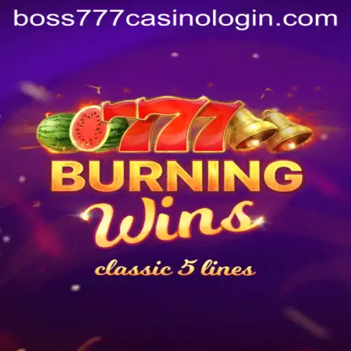 Exploring BurningWins at Boss777 Casino