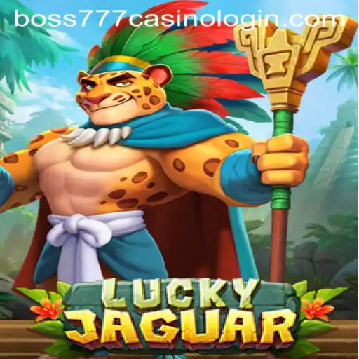 Exploring the Exciting World of LuckyJaguar in Boss777 Casino
