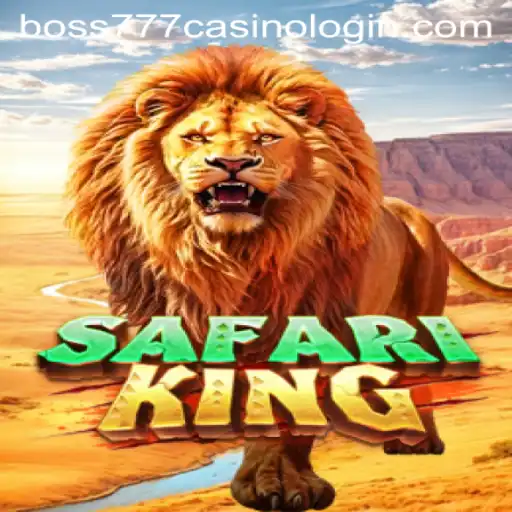 Explore the Thrilling SafariKing Game at Boss777 Casino