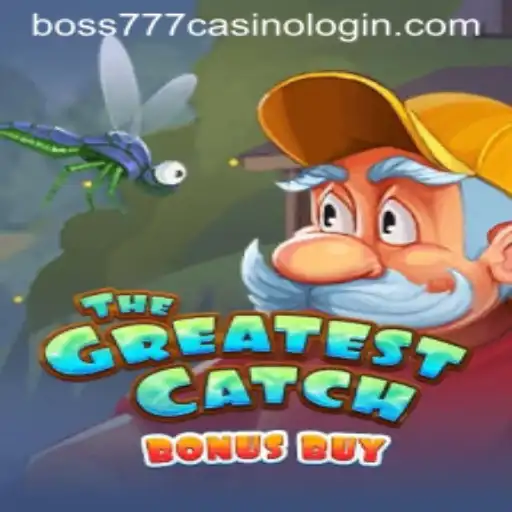Discover the Thrills of TheGreatestCatchBonusBuy at Boss777 Casino